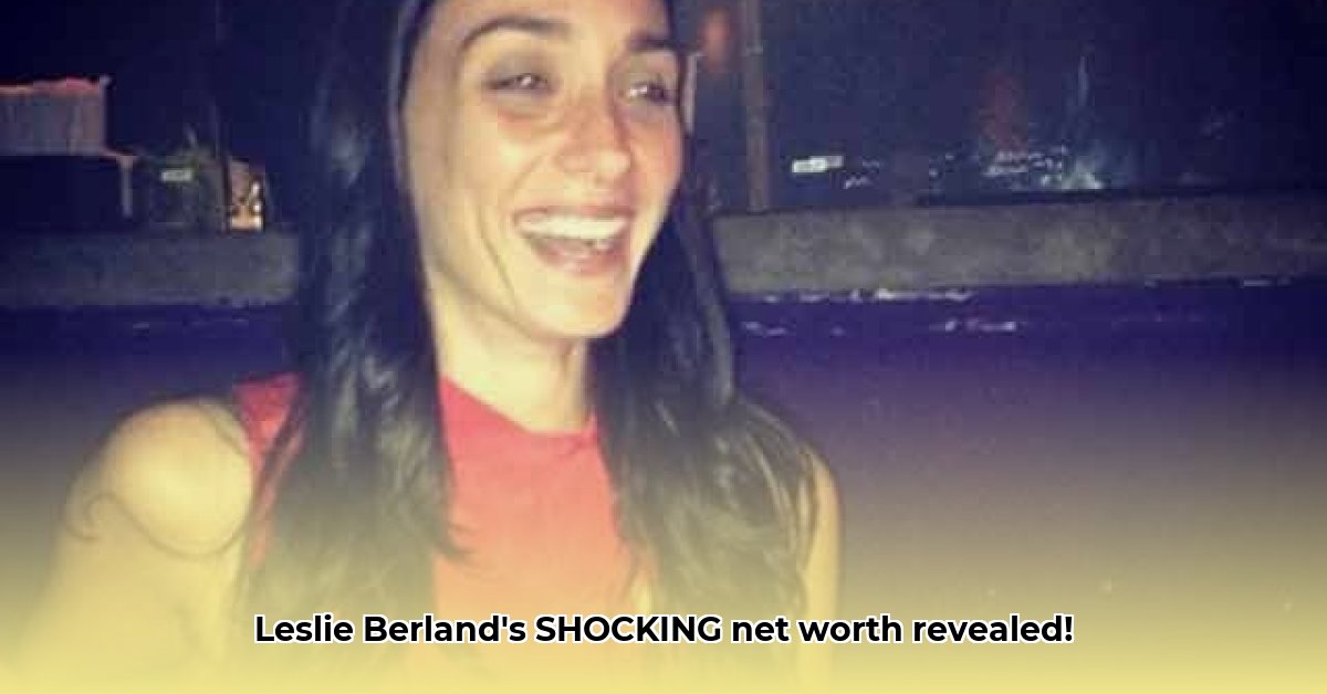 leslie-berland-net-worth